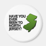 Have you ever been to North Jersey? Magnet