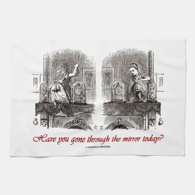 Have You Gone Through The Mirror Today? (Alice) Towel (Horizontal)