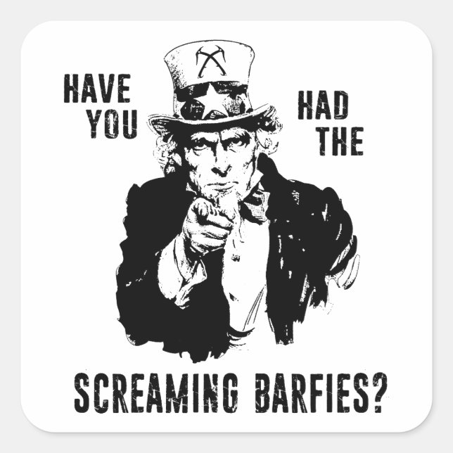 Have You Had The Screaming Barfies Ice Climbing Square Sticker (Front)