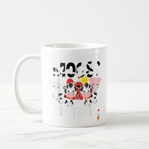 Have You Heard The Moos 3rd Birthday Farm Animals  Coffee Mug