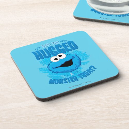 Have You Hugged a Monster Today Coaster