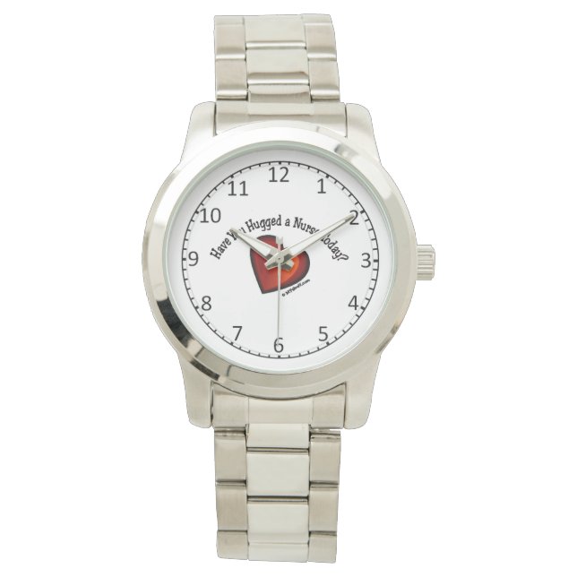 Have You Hugged a Nurse Heart Watch (Front)