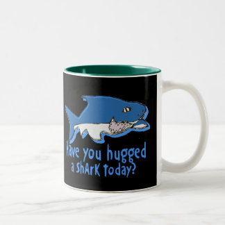 Have you hugged a shark today Two-Tone coffee mug