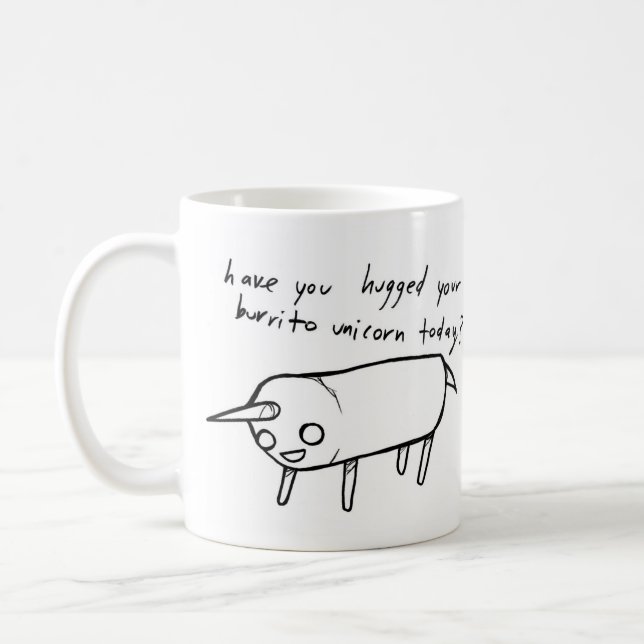 have you hugged your burrito unicorn today? coffee mug (Left)