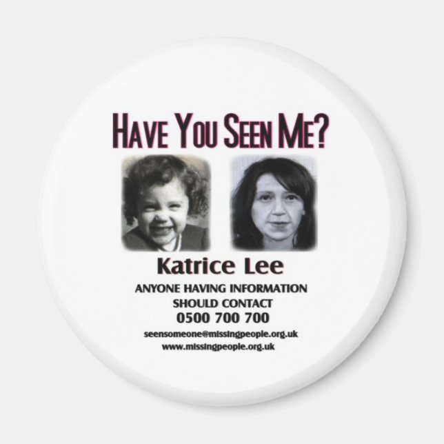 Have You Seen Me Katrice Lee Button Magnet (Front)