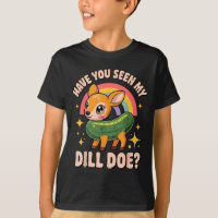 Have You Seen My Dill Doe_ Funny Animal Lovers Rai