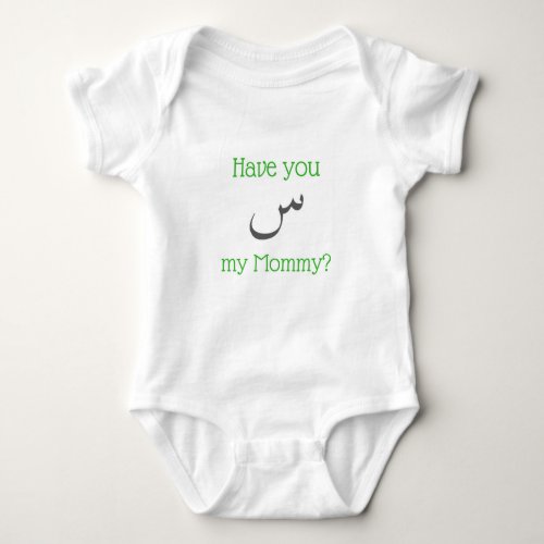 Have You Seen My Mommy Baby Bodysuit