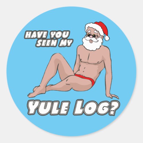Have you seen my yule log classic round sticker