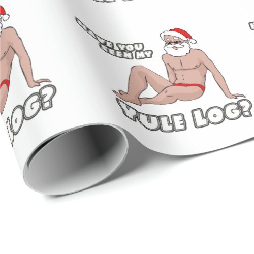 Have you seen my yule log wrapping paper