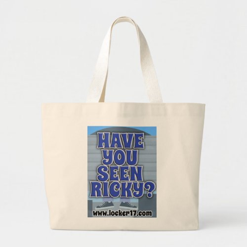 Have You Seen Ricky Large Tote Bag