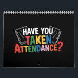 Have You Taken Attendance Back To School  Calendar<br><div class="desc">Have You Taken Attendance Back To School</div>