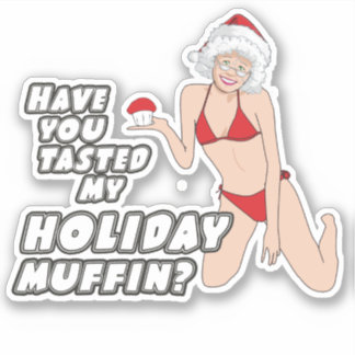 Have you tasted my holiday muffin? sticker