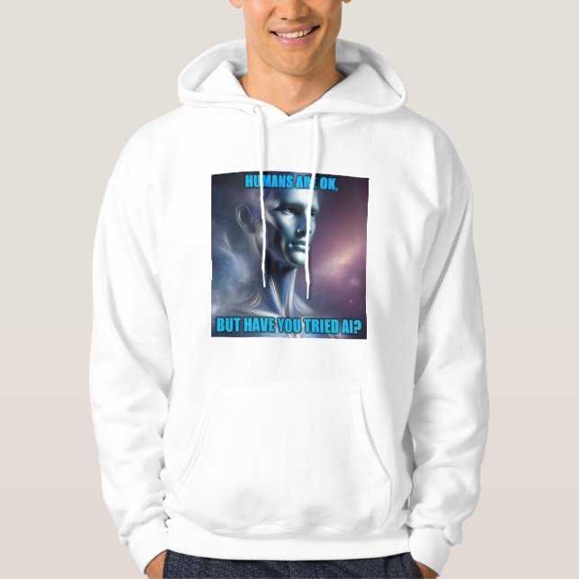 Have you Tried AI - Men's White Hoodie (Front)