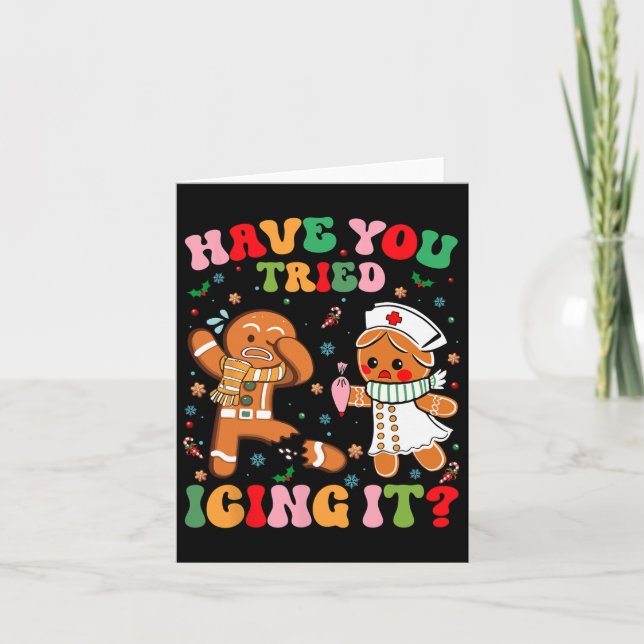 Have You Tried Icing It Christmas Gingerbread Xmas Card (Front)