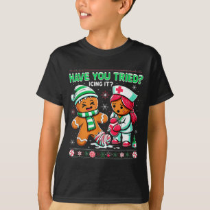 Have You Tried Icing It Gingerbread Icu Nurse Chri T-Shirt