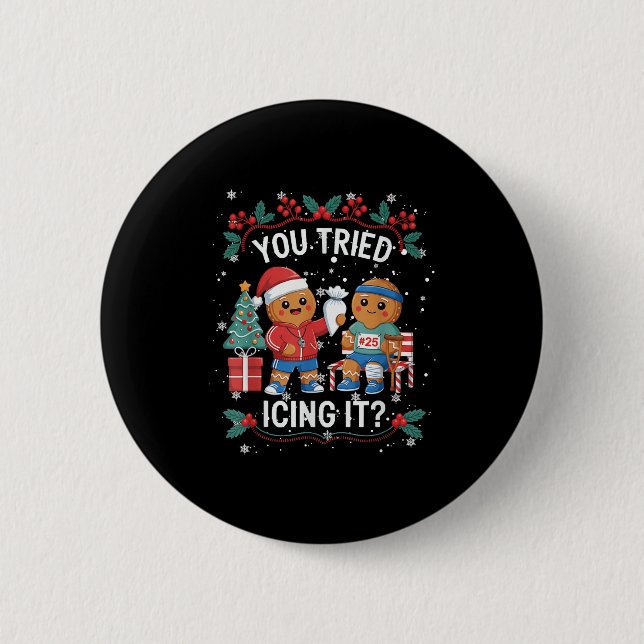 Have You Tried Icings It Gingerbread Runner Team C Button (Front)