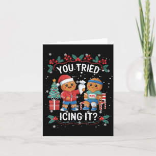 Have You Tried Icings It Gingerbread Runner Team C Card