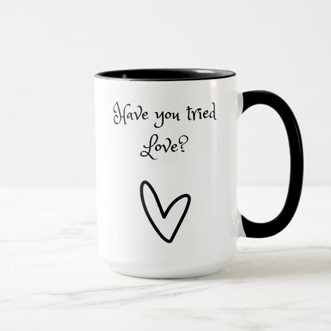 Have You Tried Love Mug (Right)