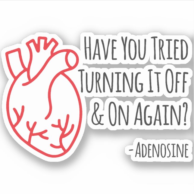 Have you tried turning it off and on again? sticker (Front)