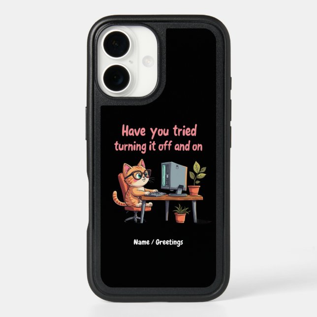 Have You Tried Turning It Off and On Tech Support Otterbox iPhone Case (Back)