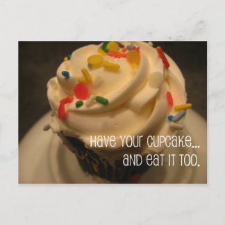 Have Your Cupcake and Eat it Too Birthday Postcard