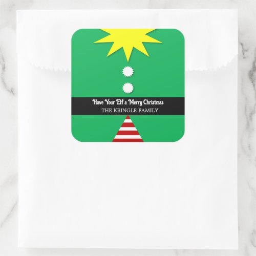 Have Your Elf A Merry Christmas Gift or Envelope Square Sticker