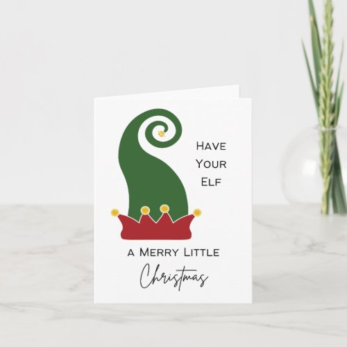 Have Your Elf a Merry Little Christmas _ Pun Card