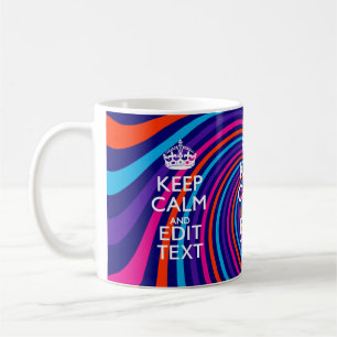 Have Your Keep Calm Saying on Multicolored Swirl Coffee Mug