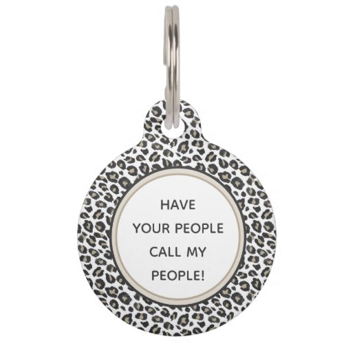 Have your People Call my People Cute Leopard Print Pet ID Tag
