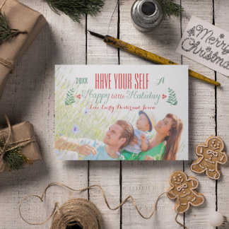 Have Your Self A Happy Little Holiday Card