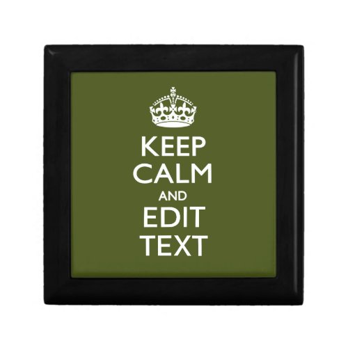 Have Your Text Keep Calm And on Olive Green Gift Box