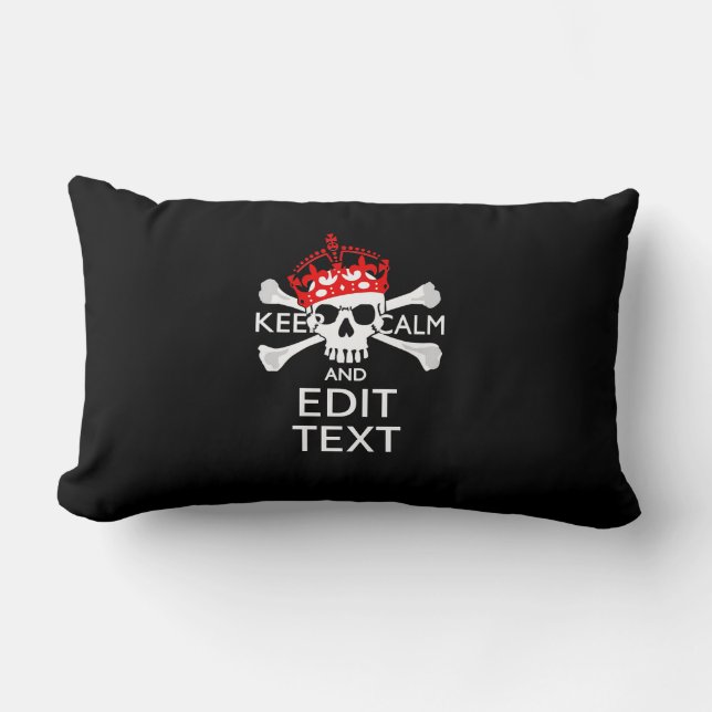 Have Your Text Keep Calm Crossbones Skull Lumbar Pillow (Front)