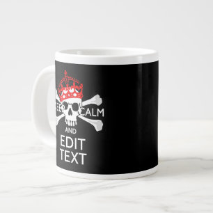 Have Your Text Keep Calm Crossbones Skull on Black Large Coffee Mug