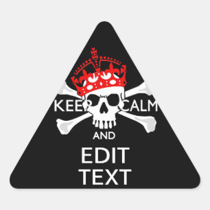 Have Your Text Keep Calm Crossbones Skull on Black Triangle Sticker