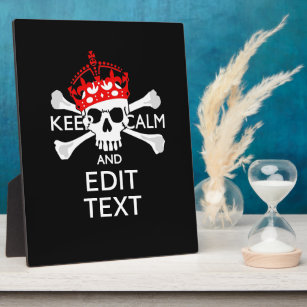 Have Your Text Keep Calm Crossbones Skull Plaque