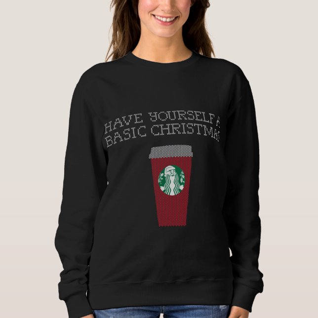 'Have Yourself a Basic Christmas' Women's Sweater (Front)