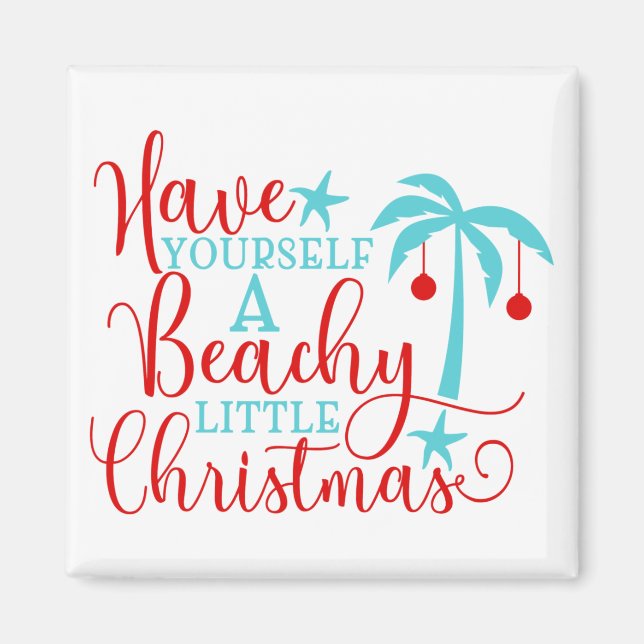 Have Yourself a Beachy Little Christmas Magnet (Front)