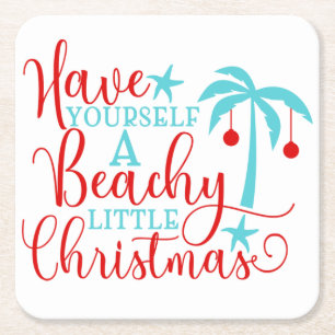 Have Yourself a Beachy Little Christmas Square Paper Coaster