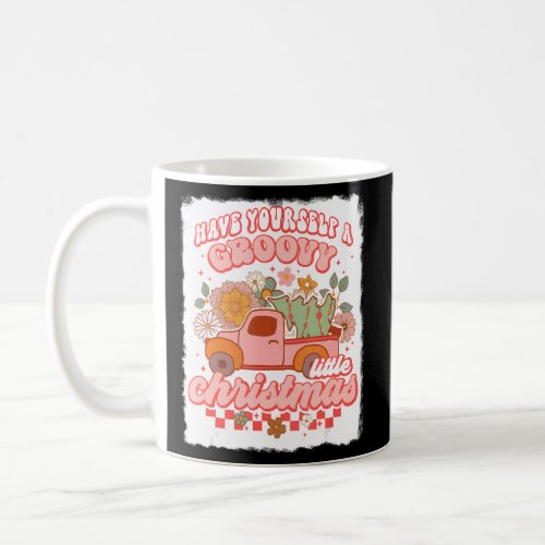 Have Yourself A Groovy Little Christmas Merry Xmas Coffee Mug