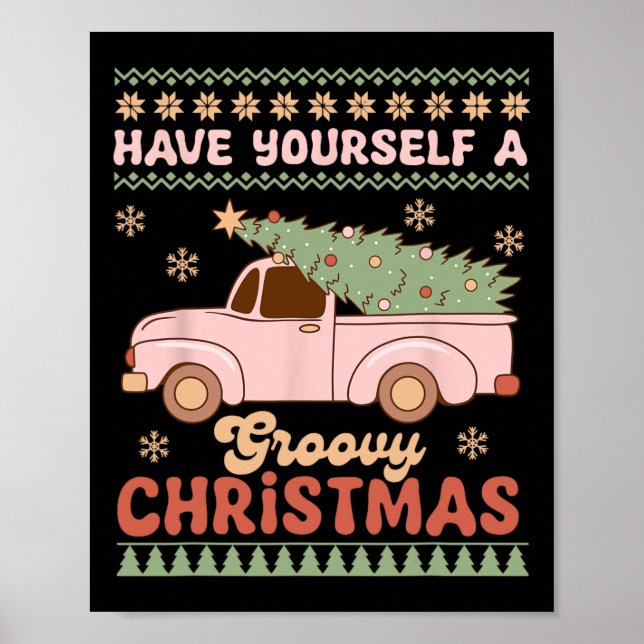 Have Yourself A Groovy Xmas Ugly Christmas  Poster (Front)