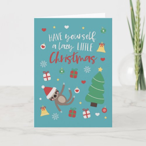 Have Yourself A Lazy Little Christmas Holiday Card