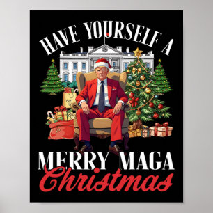 Have Yourself A Merry Christmas Santa Funny Trump Poster