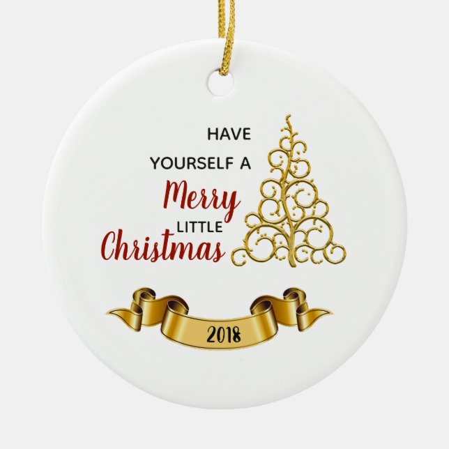 Have Yourself A Merry Little Christmas Ceramic Ornament (Front)