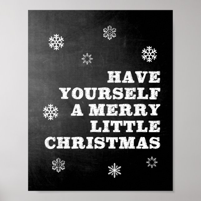 Have Yourself A Merry Little Christmas Chalkboard Poster (Front)