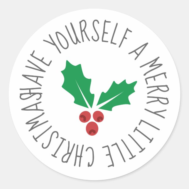 Have yourself a merry little Christmas Classic Round Sticker (Front)