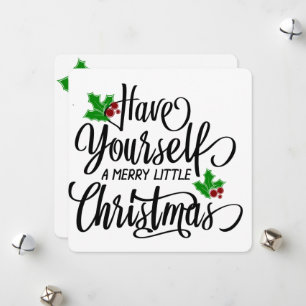 Have Yourself a Merry Little Christmas Holiday