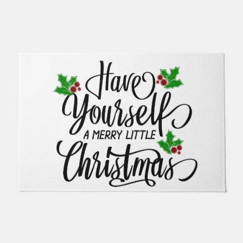Have Yourself a Merry Little Christmas Holiday Doormat