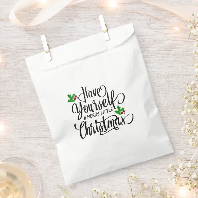Have Yourself a Merry Little Christmas Holiday Favor Bag (Clipped)