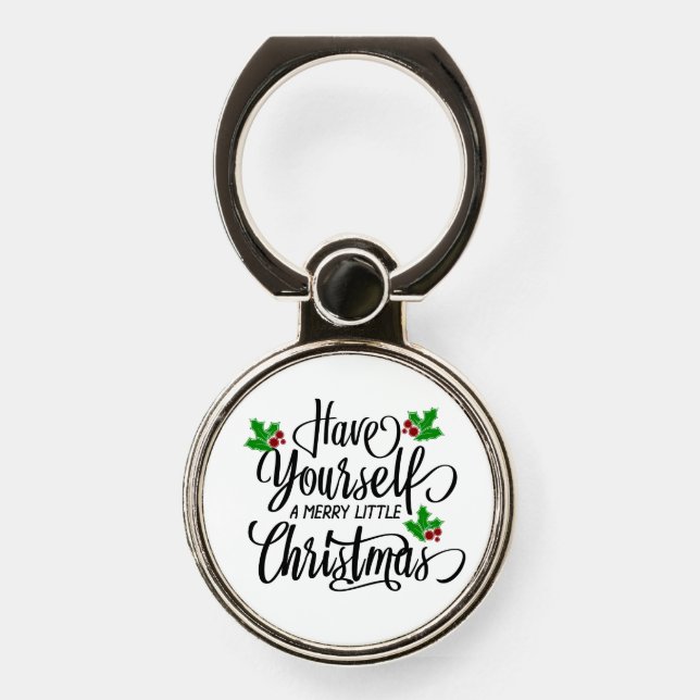 Have Yourself a Merry Little Christmas Holiday Phone Ring Stand (Front)