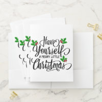 Have Yourself a Merry Little Christmas Holiday